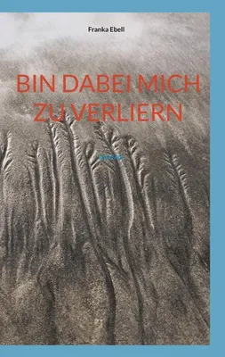 Produktbild von Bin dabei mich zu verliern