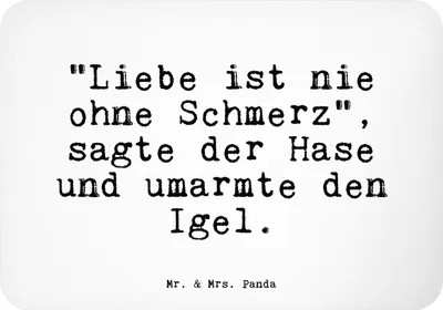 Produktbild von Mr. & Mrs. Panda magnet "Liebe ist nie ohne... - Weiß - Geschenk, whiteboardmagnet, holzmagnet, Spruch Sprüche Weisheiten Zitate Lustig Weisheit Worte, Kühlschrankmagnet