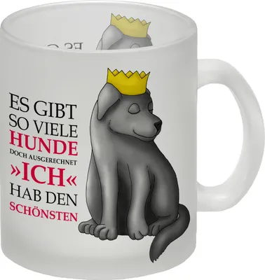 Produktbild von Es gibt so viele Hunde, doch ausgerechnet ich habe den Schönsten Glas