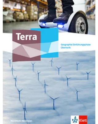 Image de Terra Geographie Einführungsphase. Schulbuch Klasse 11 (G9). Ausgabe Nordrhein-Westfalen Gymnasiale Oberstufe