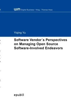 Produktbild von Die Sichtweise von Softwareanbietern bei der Verwaltung von Open-Source-Software-bezogenen Projekten