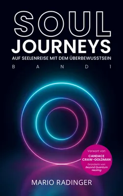 Produktbild von SOUL JOURNEYS Band 1: Reise durch die Geschichte der Seele, Überbewusstsein Buch