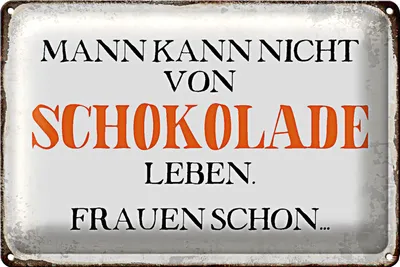 Produktbild von Blechschild Spruch 30x20cm Mann nicht von Schokolade leben