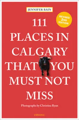 Produktbild von 111 Places in Calgary That You Must Not Miss