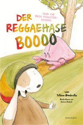 Obrázek produktu pro Der Reggaehase BOOOO und die rosa Monsterkrabbe