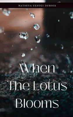 Produktbild von When The Lotus Blooms