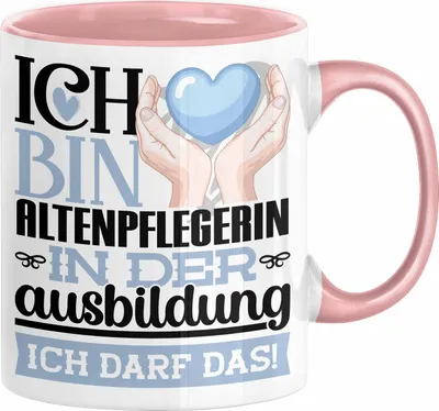 Produktbild von Altenpflegerin Ausbildung Start Geschenk Tasse Ich Bin Altenpflegerin In Der Ausbildung Ich Darf Das Kaffee-Becher Geschenkidee (Rosa)