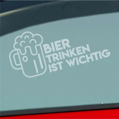 Produktbild von Auto Aufkleber Bier Trinken ist wichtig Saufen Party Feiern 19x9 cm Milchglas Sticker Heckscheibenaufkleber