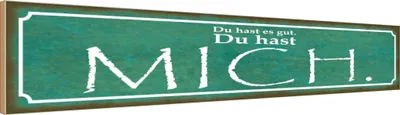 Produktbild von vianmo Holzschild 10x46 cm du hast es gut mich Dekoration