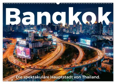Produktbild von Bangkok - Die spektakuläre Hauptstadt von Thailand. (Wandkalender 2027 DIN A2 quer), CALVENDO Monatskalender