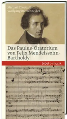 Produktbild von Das Paulus-Oratorium von Felix Mendelssohn Bartholdy