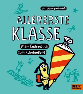 Produktbild von Allererste Klasse. Mein Eintragbuch zum Schulanfang