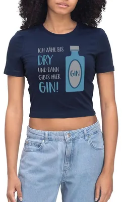 Produktbild von Spreadshirt Ich Zähl Bis Dry Dann Gibts Gin Crop Top, S, Light Navy
