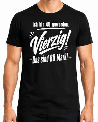 Zdjęcie produktu dla Miałem 40 lat. Czyli czterdzieści. To kosztuje 80 marek. Koszulka męska, czarna, rozmiar XXL. (Sarkazm)