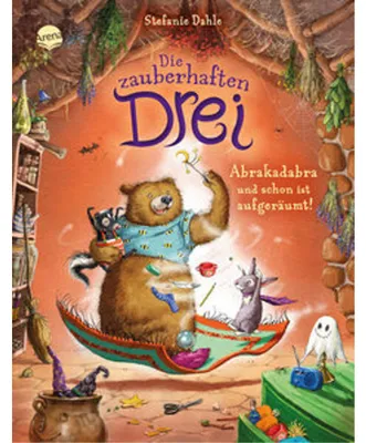 Image de Die zauberhaften Drei (3). Abrakadabra und schon ist aufgeräumt!: Ein Bilderbuch über das Aufräumen für Kinder von 3-6 Jahren
