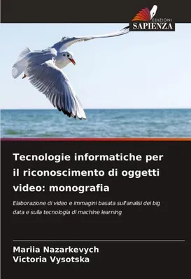 Produktbild von Tecnologie informatiche per il riconoscimento di oggetti video: monografia