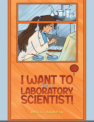 Produktbild von I Want to be a Laboratory Scientist!