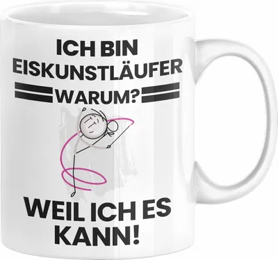 Produktbild von Eiskunstläufer Geschenk Tasse Lustiger Spruch Ich Bin Eiskunstläufer Warum Weil Ich Es Kann Geschenkidee Bester Eiskunstläufer Geburtstag Kaffee-Becher (Weiß)