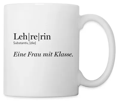 Produktbild von Spreadshirt Lehrerin | Eine Frau Mit Klasse Tasse, One size, Weiß