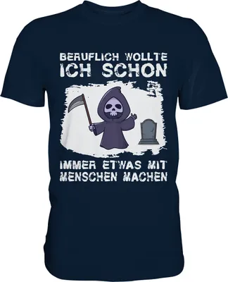 Produktbild von Schwarzer Humor Sarkasmus Lustiges Geschenk Sensenmann T-Shirt – Navy / XXL
