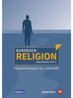 Image de Kursbuch Religion Sekundarstufe II - Ausgabe 2021. Handreichungen für Lehrkräfte