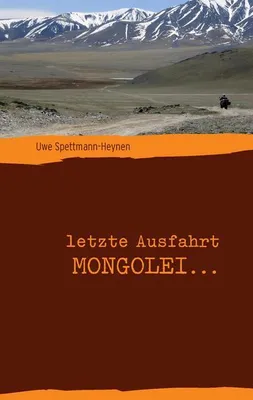 Zdjęcie produktu dla letzte Ausfahrt Mongolei ...