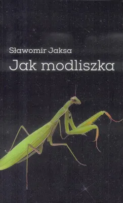 Immagine prodotto di Jak modliszka - Sławomir Jaksa: powieść psychologiczna