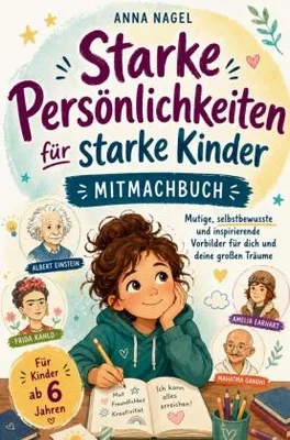 Produktbild von Starke Persönlichkeiten für starke Kinder - Mitmachbuch