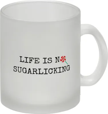 Produktbild von Denglisch Glas Tasse mit Spruch - Life is no sugarlicking