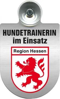 Produktbild von Einsatzschild mit Saugnapf - Hundetrainerin im Einsatz - 309379/1 incl. Regionenwappen nach Wahl Color - Region Hessen