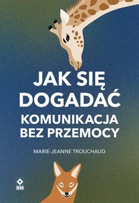 Obrázok produktu pre Jak się dogadać Komunikacja bez przemocy wyd. 2026