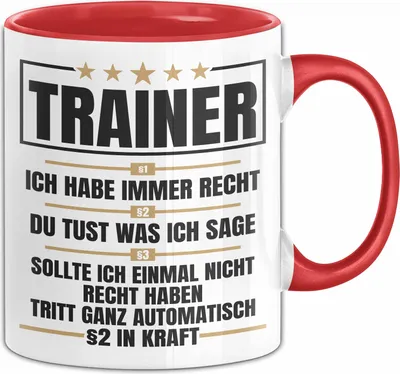Produktbild von Trainer Tasse Geschenk Coach Ich Habe Immer Recht Geschenkidee Trainer Weihnachten (Rot)