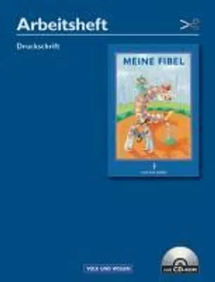 Produktbild von Meine Fibel. Arbeitsheft. Neubearbeitung 2004. Druckschrift. Mit CD-ROM