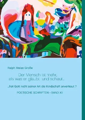 Produktbild von Der Mensch ist mehr als was er glaubt und schaut