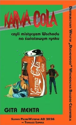 Zdjęcie produktu dla Karma Cola czyli mistycyzm Wschodu na światowym rynku