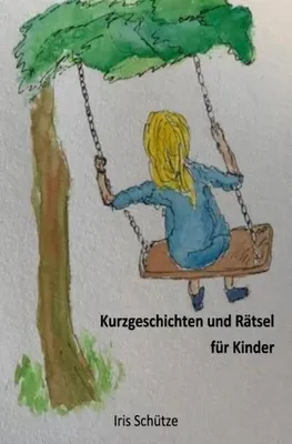 Produktbild von Kurzgeschichten und Rätsel für Kinder
