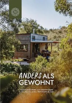 Obrázok produktu pre Anders als gewohnt: Inspirierende Wohn- und Lebenskonzepte in Tiny Houses, Jurten, Wohnbooten & mehr (Peace Love & Om, 2026)