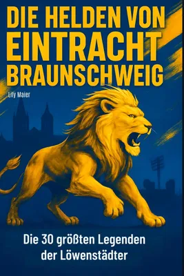 Produktbild von Die Helden von Eintracht Braunschweig