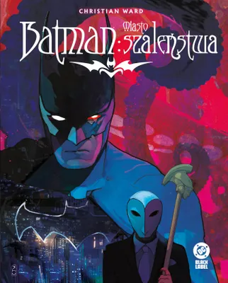 Productafbeelding van Batman: Stad van Waanzin, door Christian Ward, hardcover editie