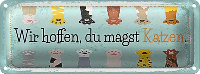 Produktbild von Blechschild Spruch Katze wir hoffen du magst Katzen 10x27cm