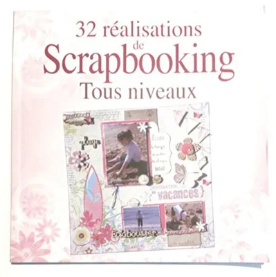 Image de 32 Realisations de Scrapbooking