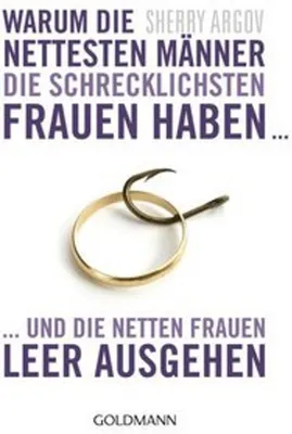 Immagine prodotto di Warum die nettesten Männer die schrecklichsten Frauen haben ...