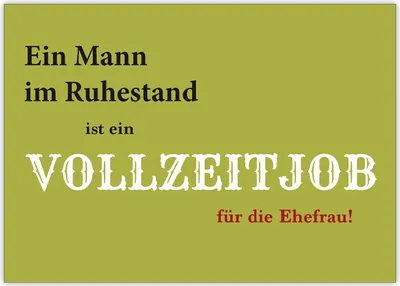 Produktbild von Lustige Rentenkarte: Ein Mann im Ruhestand ist ein Vollzeitjob für die Ehefrau!