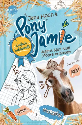 Produktbild von Pony Jamie - Einfach heldenhaft! (2). Agent Null Null Möhre ermittelt