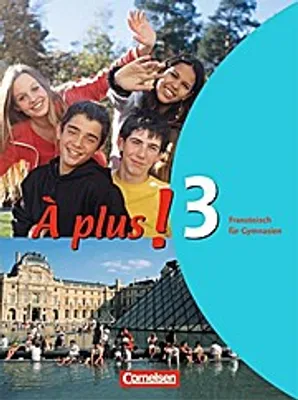 Produktbild von À plus! Ausgabe 2004. Band 3. Schülerbuch