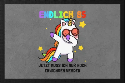 Produktbild von Endlich 85 Fußmatte Geburtstag Einhorn Lustig Spruch Frauen Geschenkidee Mädchen 85. Geburtstag 85 Jahre