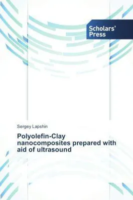 Produktbild von Polyolefin-Clay nanocomposites prepared with aid of ultrasound