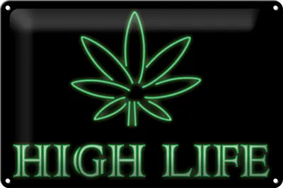 Produktbild von Blechschild Spruch 30x20cm High Life Cannabis