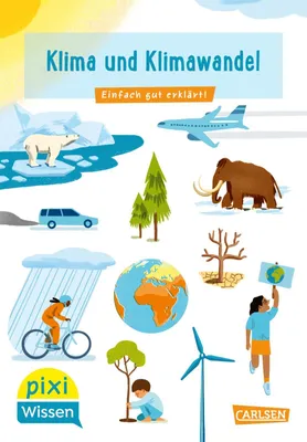Produktbild von Pixi Wissen 110: VE 5 Klima und Klimawandel: Einfach gut erklärt! | Allgemeinwissen für Grundschulkinder. (110)