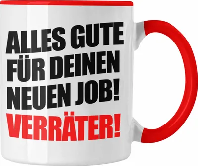 Produktbild von Trendation - Jobwechsel Tasse Geschenk Kollegin Kollege Lustig Abschiedsgeschenk Sprüche - Alles Gute Für Deinen Neuen Job - (Rot)